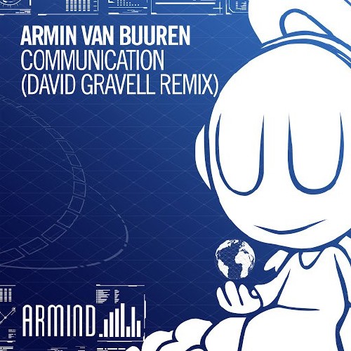 Armin van Buuren - Communication (David Gravell Remix) (2017)