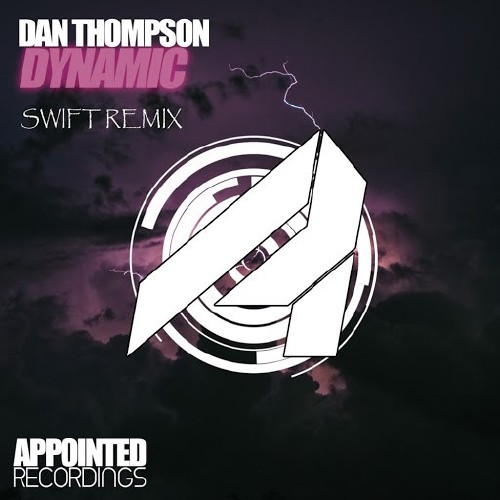 Dan Thompson - Dynamic (SWIFT Remix) (2017)