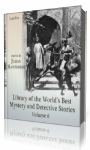Group  -  Library of the World's Best Mystery and Detective Stories, Volume 6  (Аудиокнига)