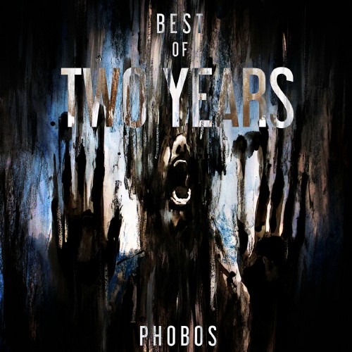 Best Of Phobos Two Years (2017)