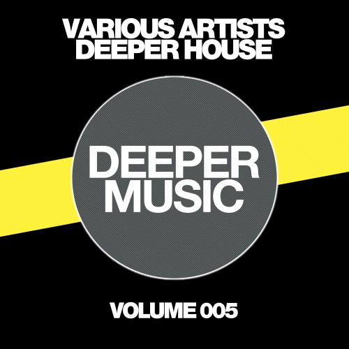 Deeper House, Vol. 005  (2017)