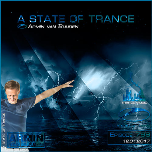 Armin van Buuren - A State of Trance 798 (12.01.2017)
