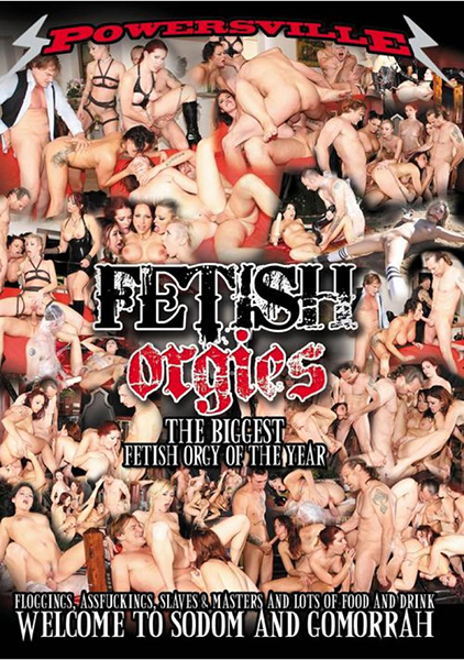 Fetish Orgies (Powersville Inc) [2015 ., Anal Domination Double Penetration Fetish Fetish Wear Orgy Spanking, HDRip, 1080p]