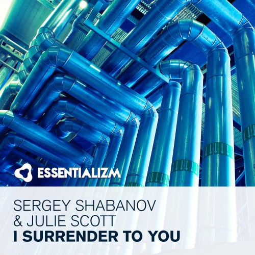 Sergey Shabanov & Julie Scott - I Surrender To You (2017)