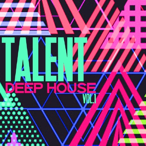 Talent Deep House, Vol. 1 (2017)