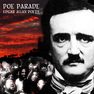 Edgar Allan Poets - Poe Parade [Single] (2016)