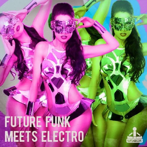 Future Funk Meets Electro (2017)
