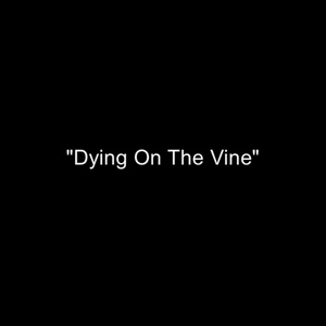 Since October - Dying on the Vine (Single) (2015)