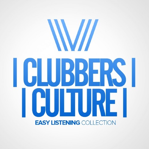 Clubbers Culture Easy Listening Collection (2017)