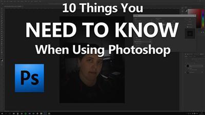 10 Things You Must Know in Adobe Photoshop