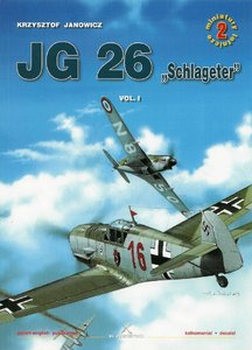 JG 26 "Schlageter" Vol.I (Kagero Miniatury Lotnicze 2)