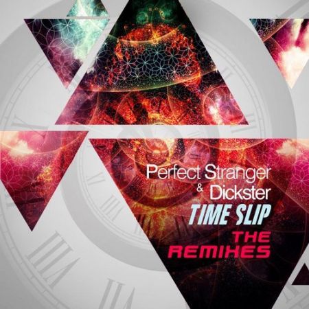 Perfect Stranger &amp; Dickster - Time Slip:The Remixes (EP) (2017)
