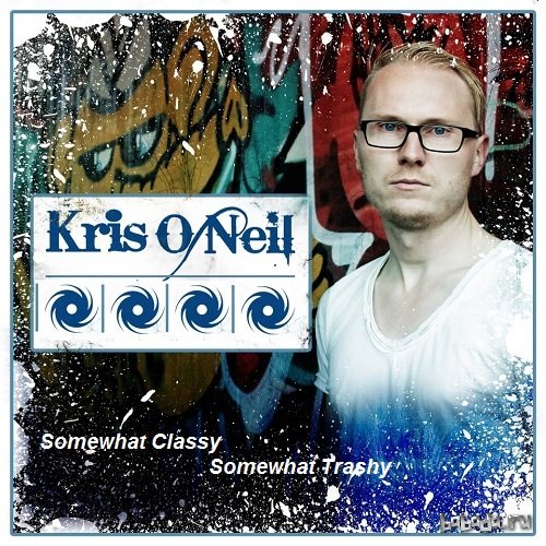Kris O'Neil - Somewhat Classy, Somewhat Trashy 178 (2017-06-28)