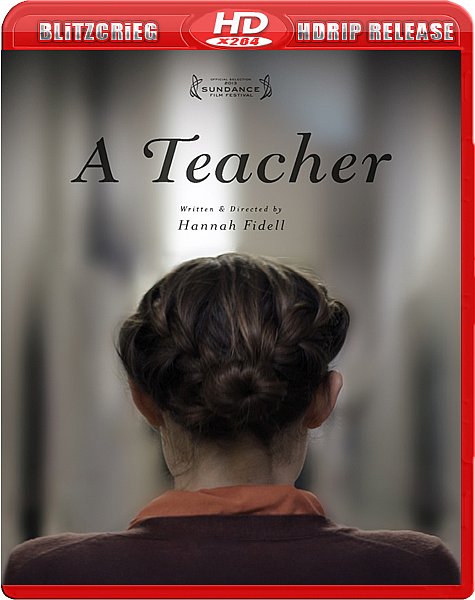  /  / A Teacher ( ) [2013, , WEB-DL 720p]