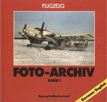 Flugzeug Foto-Archiv Band 1