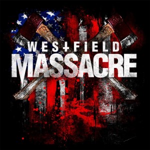Westfield Massacre - Only the Dead (Single) (2017)