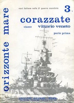 Corazzate classe Vittorio Veneto Parte Prima (Orizzonte Mare 3/I)