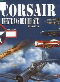 Corsair Trente ans de Flibuste 1940-1970