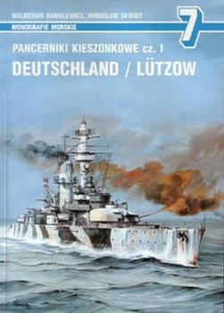 Pancerniki Kieszonkowe Cz.I: Deutschland / Lutzow (Monografie Morskie 7)