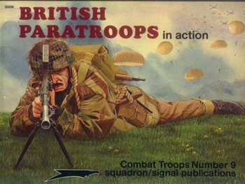 British Paratroops in Action (Squadron Signal 3009)