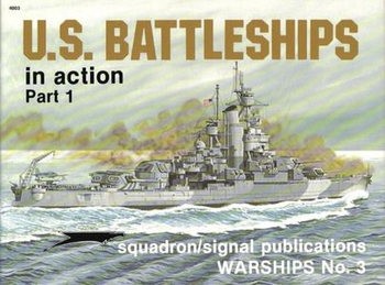 U.S. Battleships (Part 1) (Squadron Signal 4003)