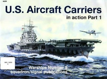U.S. Aircraft Carriers in Action (Part 1) (Squadron Signal 4005)
