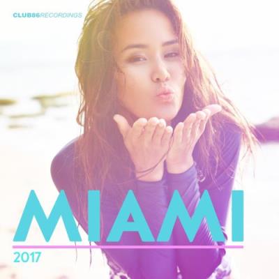 Club 86 Recordings Miami 2017 (2017)