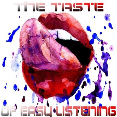 The Taste Of Easy Listening (2017)