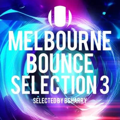 Melbourne Bounce Sound Selection 3 (2017)
