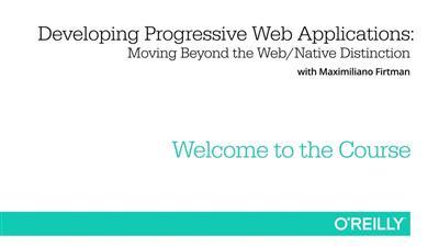 Developing Progressive Web Applications Video Training