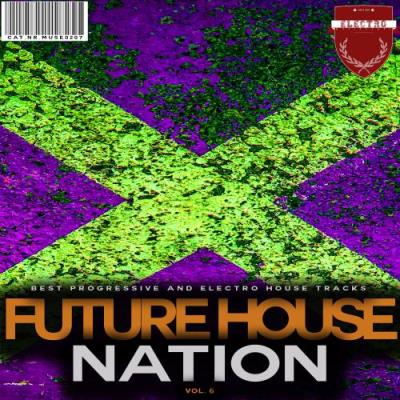 Future House Nation, Vol. 6 (2017)