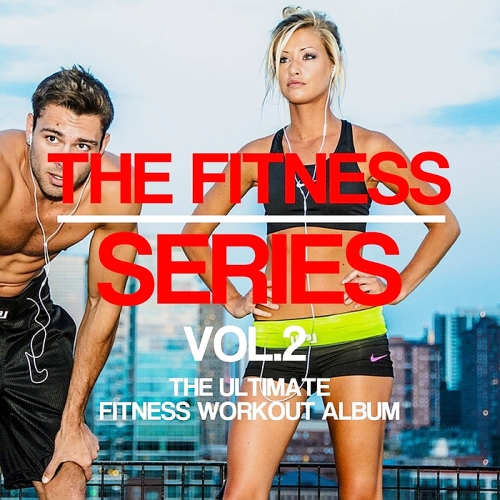 Скачать The Fitness Series Vol 2 (2017) мп3 торрент