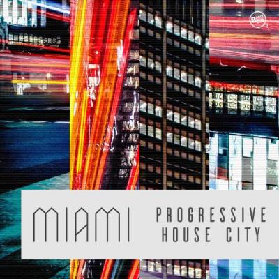 Miami Progressive House City (2017)