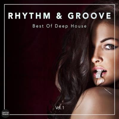 Rhythm & Groove: Best Of Deep House Vol 1 (2017)