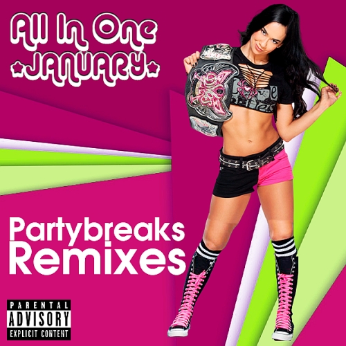 PARTYBREAKS AND REMIXES - ALL IN ONE JANUARY 004 (2017)