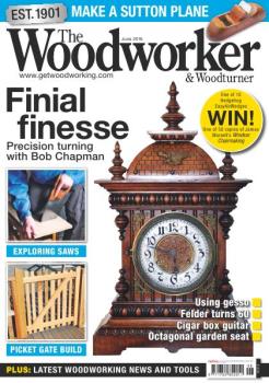 The Woodworker & Woodturner №6  (июнь /  2016)