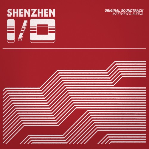 (Score / Electronic, Downtempo) SHENZHEN I/O by Matthew S Burns (2016) {WEB} (FLAC), tracks, lossless