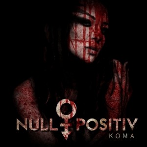 Null Positiv - Koma (2017)