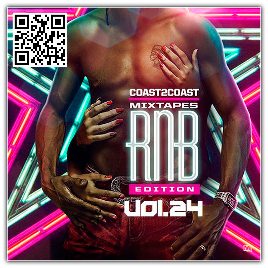 VA - Coast 2 Coast Mixtape #R&B Edition Vol. 24 (31-03-2017)