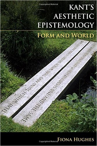 Kant's Aesthetic Epistemology Form and World