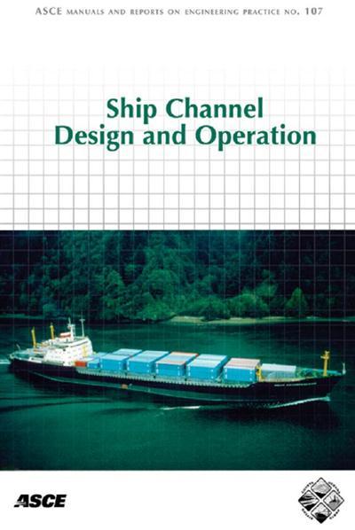 Ship Channel Design and Operation