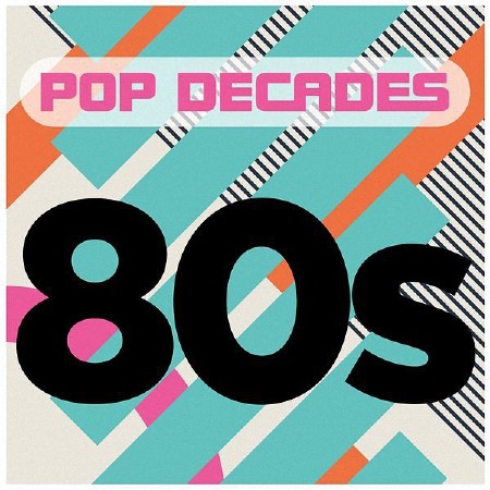 VA - Pop Decades 80s (2016)