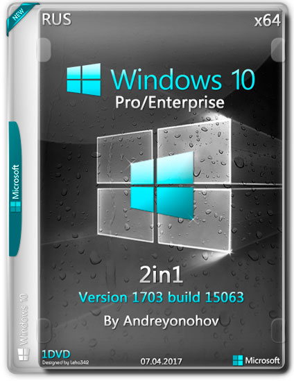 Windows 10 Pro/Enterprise x64 v.1703.15063 2in1 by Andreyonohov (RUS/2017)
