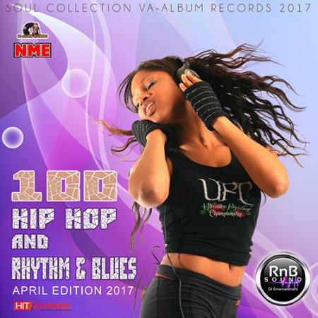 100 Hip Anb Rhythm & Blues: April Edition (2017)
