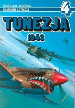 Tunezja 1943 (Kampanie Lotnicze 4)