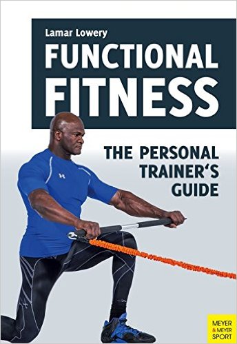 Functional Fitness The Personal Trainer's Guide
