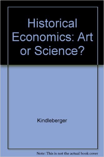 Historical Economics Art or Science