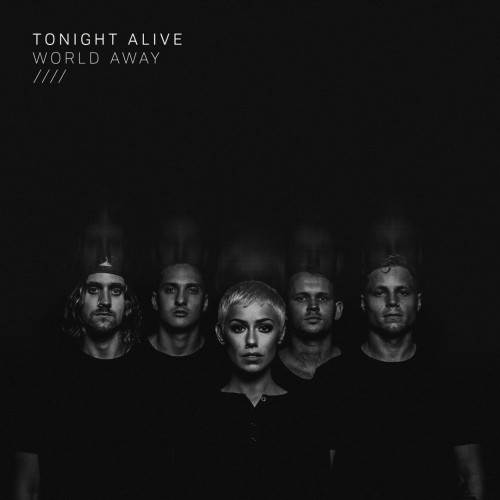 Tonight Alive - World Away [Single] (2017)