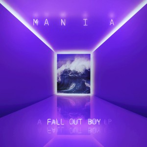 Fall Out Boy - M A N I A (New Tracks) (2017)