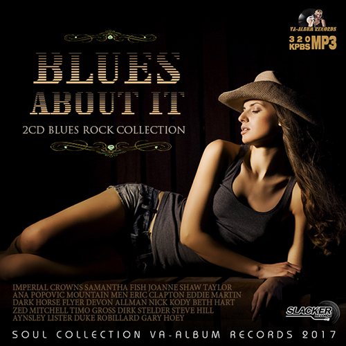 Blues About It: Rock Blues Collection (2CD) (2017)
